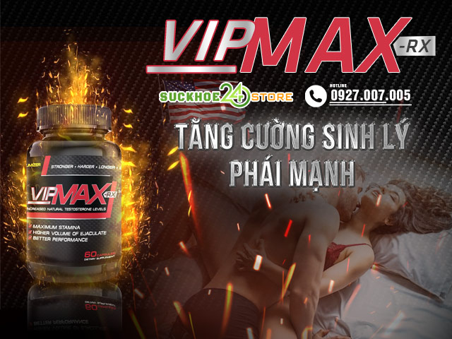 Vipmax RX tăng cường sinh lý kéo dài cuộc vui