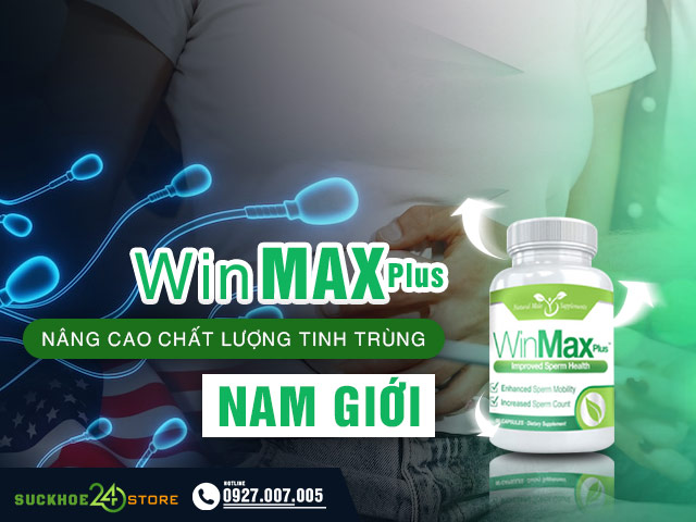 Winmax Plus nâng cao chất lượng tinh trùng
