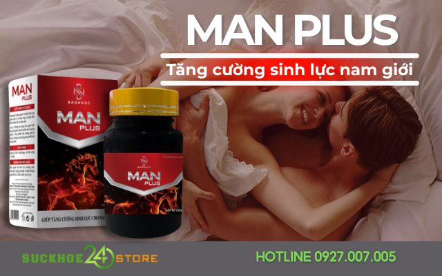 Viên uống Man Plus là gì