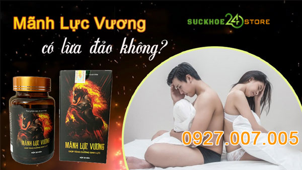 Viên uống Mãnh Lực Vương có tốt không ?