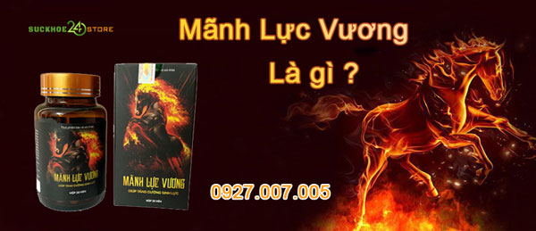 Viên uống Mãnh Lực Vương là gì