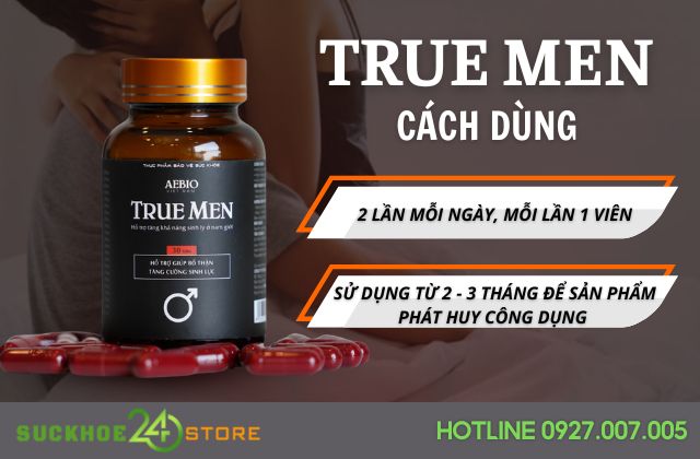 Hướng dẫn sử dụng True Men hiệu quả